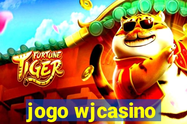 jogo wjcasino